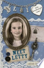 Meet Letty / Alison Lloyd ; with illustrations by Lucia Masciullo.