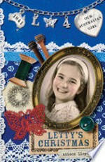Letty's Christmas / Alison Lloyd ; with illustrations by Lucia Masciullo.