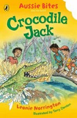 Crocodile Jack / Leonie Norrington ; illustrated by Terry Denton.
