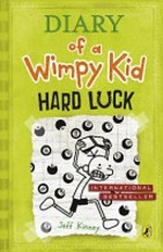Hard luck / by Jeff Kinney.