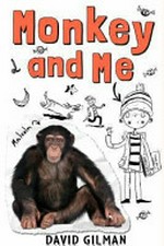 Monkey and me / David Gilman.