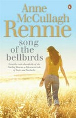 Song of the bellbirds / Anne McCullagh Rennie.