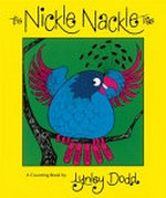 The nickle nackle tree / a counting book by Lynley Dodd.