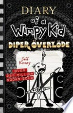 Diary of a wimpy kid : diper Överlöde / by Jeff Kinney.