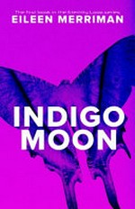 Indigo moon / Eileen Merriman.