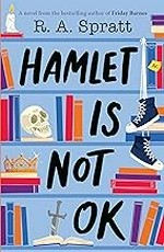 Hamlet is not ok / R. A. Spratt.