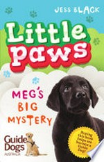 Meg's big mystery / written by Jess Black ; illustrations by Gabriel Evans.