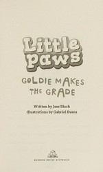 Goldie makes the grade / written by Jess Black ; illustrations by Gabriel Evans.