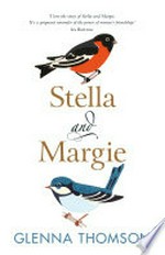 Stella and Margie / Glenna Thomson.