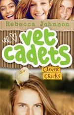 Clever chicks / Rebecca Johnson.