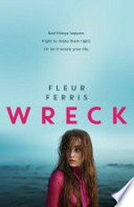 Wreck / Fleur Ferris.