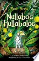 Nullaboo Hullabaloo / Fleur Ferris; illustrated by Briony Stewart.