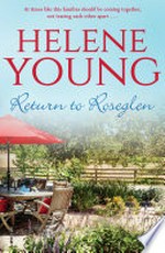 Return to Roseglen / Helene Young.