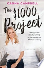 The $1000 project / Canna Campbell.