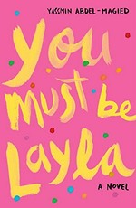 You must be Layla / Yassmin Abdel-Magied.
