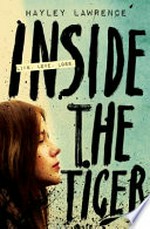 Inside the tiger / Hayley Lawrence.