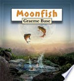 Moonfish / Graeme Base.