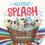 Meerkat splash / Aura Parker.