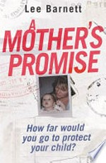 A mother's promise / Lee Barnett.