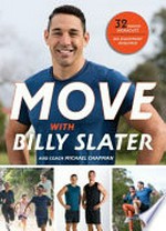 Move / with Billy Slater and coach Michael Chapman.