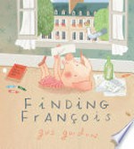 Finding François / Gus Gordon.