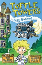 Fully booked / Tim Harris ; illustrated by James Foley.