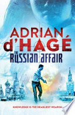 The Russian affair / Adrian D'Hage.