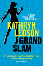Grand slam / Kathryn Ledson.
