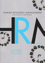 Human resource management : strategies & processes / Alan Nankervis, Robert Compton, Marian Baird.
