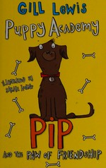 Pip and the paw of friendship / Gill Lewis ; illustrated by Sarah Horne.
