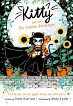 Kitty and the sky garden adventure / written by Paula Harrison ; illustrated by Jenny Løvlie.