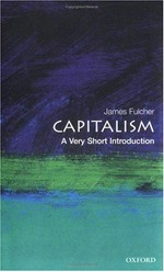 Capitalism : a very short introduction / James Fulcher.