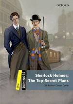 Sherlock Holmes : the top-secret plans / Sir Arthur Conan Doyle; text adaptation by Jeremy Page ; illustrated by Giorgio Bacchin.
