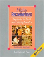 Highly recommended : English for the hotel and catering industry : student's book / Trish Stott & Rod Revell.