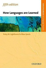 How languages are learned / Patsy M. Lightbown & Nina Spada.