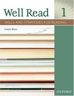 Well read 1 : skills and strategies for reading / Laurie Blass.