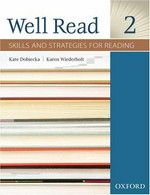 Well read 2 : skills and strategies for reading / Kate Dobiecka, Karen Wiederholt.