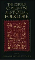 The Oxford companion to Australian folklore / edited by Gwenda Beed Davey and Graham Seal