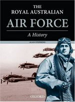 The Royal Australian Air Force : a history / Alan Stephens.