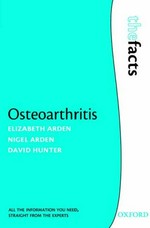 Osteoarthritis / Elizabeth Arden, Nigel Arden, David Hunter.