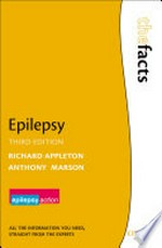 Epilepsy : the facts / Richard Appleton, Anthony G. Marson.