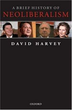 A brief history of neoliberalism / David Harvey.