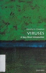 Viruses : a very short introduction / Dorothy H. Crawford.