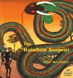 The rainbow serpent / written and illustrated by Dick Roughsey.