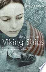 They came on Viking ships / Jackie French.