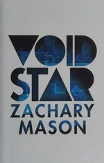 Void star / Zachary Mason.