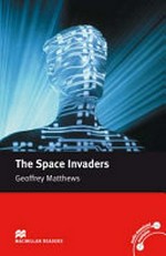 The space invaders / Geoffrey Matthews.
