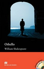 Othello / William Shakespeare; retold by Chris Rose.