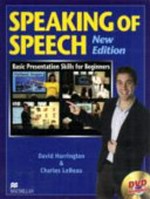 Speaking of speech : basic presentation skills for beginners, student book / David Harrington & Charles LeBeau.