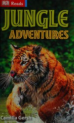 Jungle adventures / by Camilla Gersh.